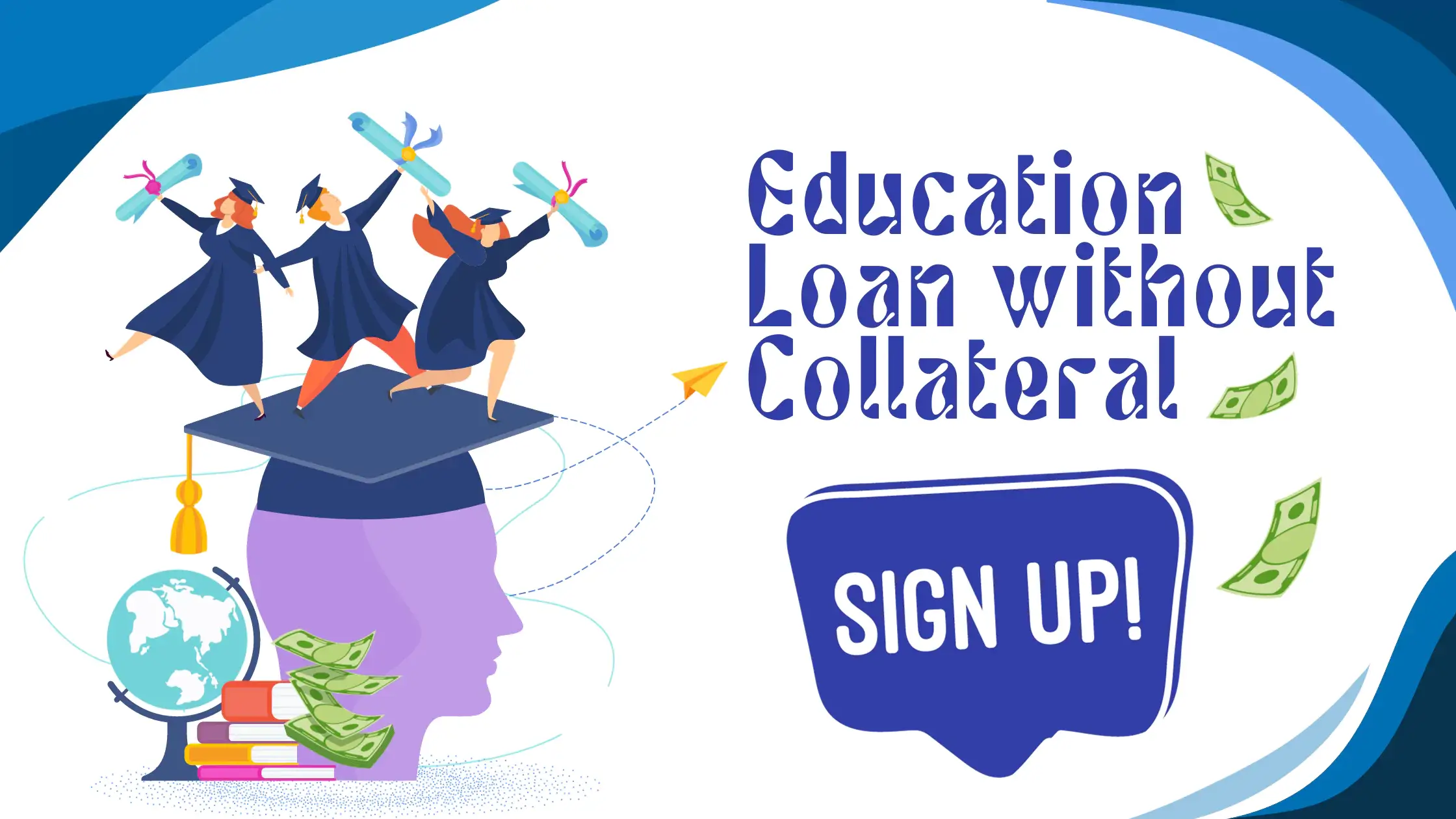 Students are rejoicing about getting an education loan without collateral to study abroad.