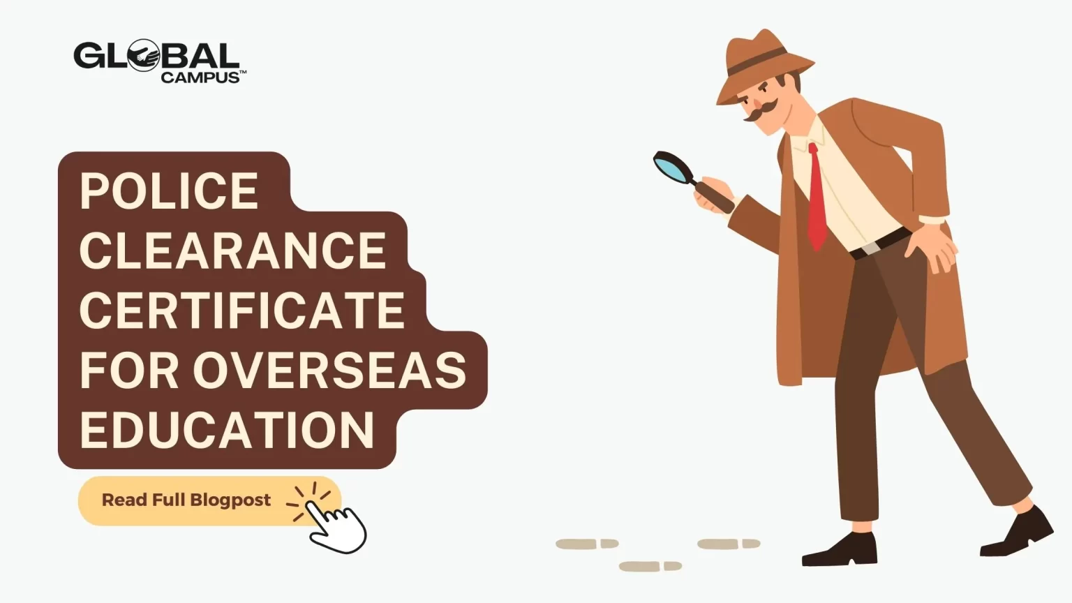 A detective with a lens looking over some footprints leading to a title by the name police clearance certificate for overseas education.