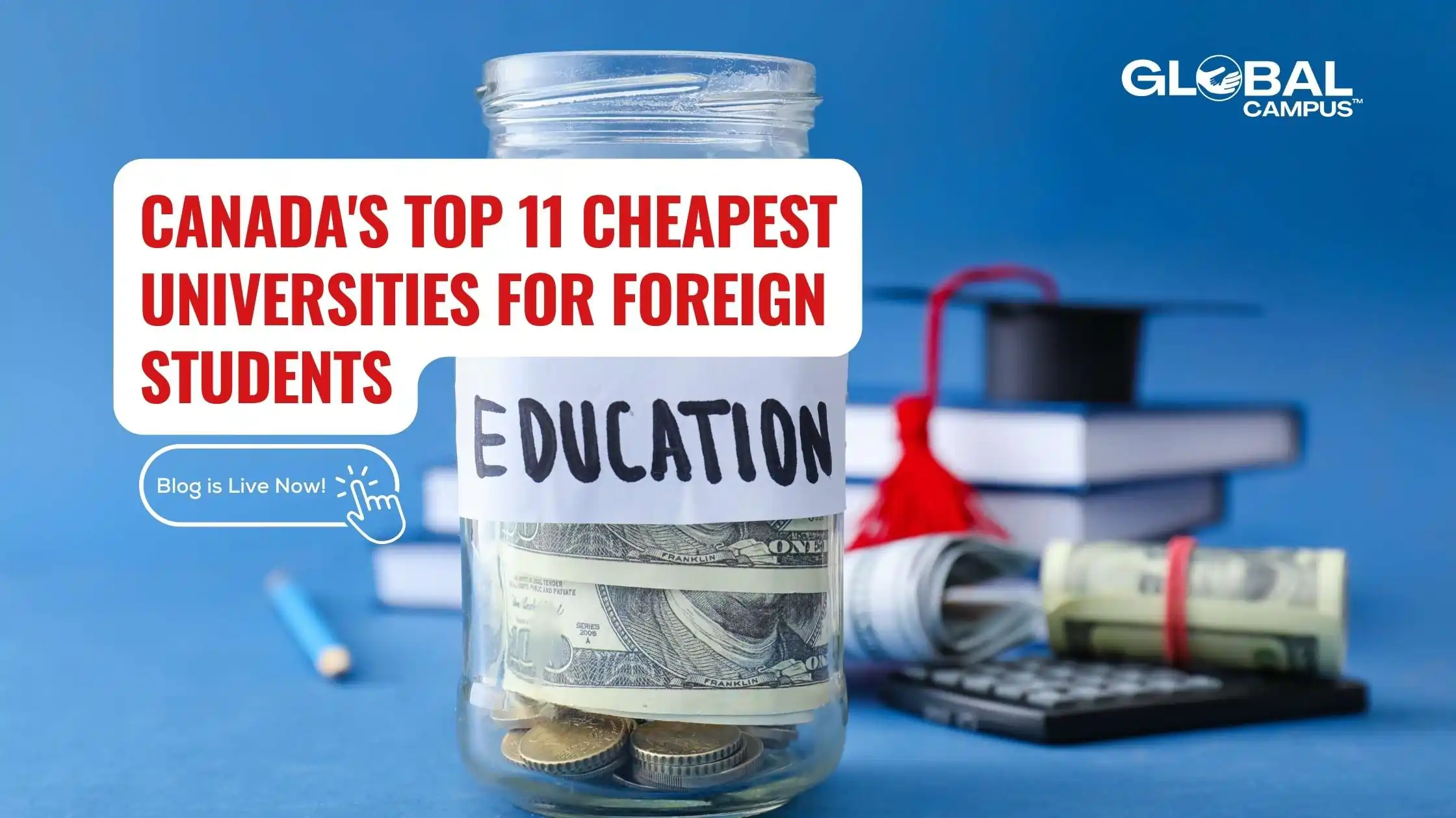 A plastic jar with dollars inside indicating the 11 cheapest universities in Canada for International students.